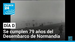 79 años del Desembarco de Normandía la invasión marítima más grande de la historia [upl. by Anahcar505]