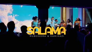 SALAMA  MUBOGORA amp KAMIKAZI  OFFICIAL MUSIC VIDEO [upl. by Ynaoj]