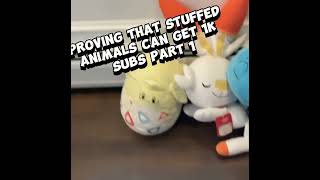 Proving stuffed animals can get 1k subs part1 [upl. by Akiaki]