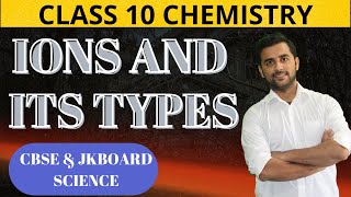 Ions and its Types  Types of Ions  Formation of Ions Class 10th Metals and Non Metals [upl. by Llertniuq]