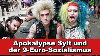 Kurze Wortmeldung Apokalypse Sylt und der 9EuroSozialismus [upl. by Otxis]