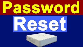 How to Reset Hikvision CCTV DVR Password [upl. by Urbani]