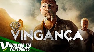 VINGANÇA  FILME DE AÇÃO COMPLETO DUBLADO EM PORTUGUÊS [upl. by Carl]