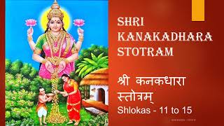 SHRI KANAKADHARA STOTRAM 11 to 15 [upl. by Lleroj100]