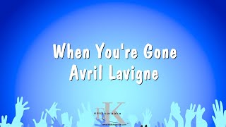 When Youre Gone  Avril Lavigne Karaoke Version [upl. by Malvino]