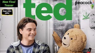 Ted 2024 New Final Teaser  Seth MacFarlane  Peacocks Series [upl. by Rednael570]