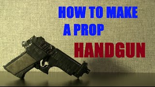 How to Make a Prop Handgun [upl. by Areivax]