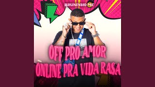 Off pro Amor Online pra Vida Rasa [upl. by Agnella]