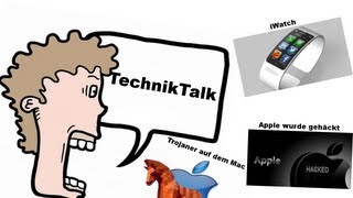 TechnikTalk I iWatchApple gehackedTrojaner MAC HD [upl. by Kutchins]