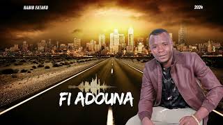 Fi Adouna Habib Fatako Single 2024 [upl. by Proudlove]