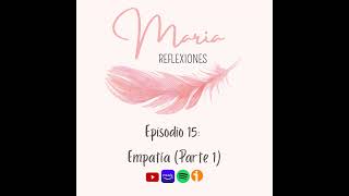 Episodio 15 Empatia Parte 1 [upl. by Kazue]