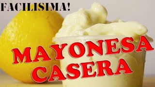 Como hacer mayonesa casera [upl. by Hornstein]