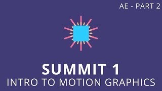 Summit 12  Intro to Motion Graphics  After Effects [upl. by Mal]