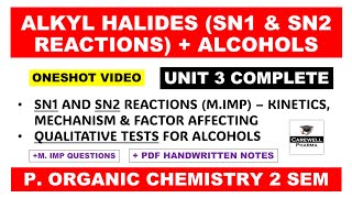 Unit 3 Complete  SN1 and SN2 Reactions  Alkyl Halides  Alcohols  Qualitative Tests  Poc 2nd sem [upl. by Asseram]