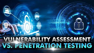 Vulnerability Assessment vs Penetration Testing Whats the Difference [upl. by Anahc]