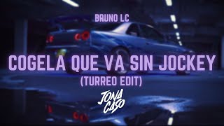 Cogela Que Va Sin Jockey Turreo Edit  Jona Caso Ft Bruno Lc [upl. by Pattin]