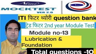 Lubricationamp FoundationITI FITTER QUESTIONS Nimi mock test Module no132nd yearITI FITTER AIM [upl. by Arotak456]