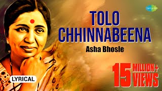 Tolo Chhinnabeena with lyrics  তোলো ছিন্নবীণা  Asha Bhosle  RDBurman  Bengali Song  বাংলা গান [upl. by Alma]