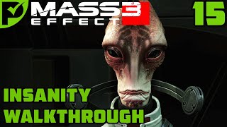 Tuchanka A Cure for the Genophage  Mass Effect 3 Insanity Walkthrough Ep 15 Legendary Edition [upl. by Darius]