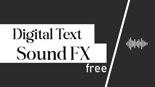 Digital Text Sound Effect  Free [upl. by Zurek]