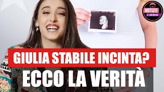 Giulia Stabile incinta Ecco la verità [upl. by Nonnahc24]