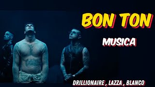 Drillionaire  BON TON ft Lazza BLANCO Sfera Ebbasta Michelangelo [upl. by Zelda]