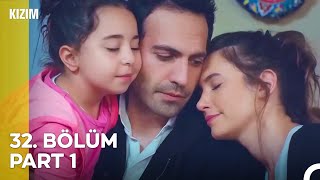 Kızım 32 Bölüm Part 1 [upl. by Devad]