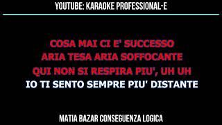 MATIA BAZAR CONSEGUENZA LOGICA KARAOKE [upl. by Hussar215]