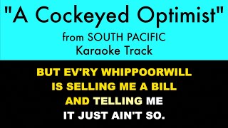 quotA Cockeyed Optimistquot from South Pacific  Karaoke Track with Lyrics on Screen [upl. by Annetta]