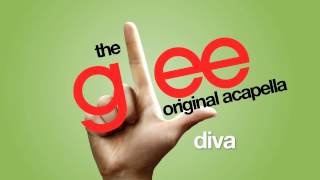 Glee  Diva  Acapella Version [upl. by Etnuahc]