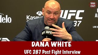 Full UFC 287 Dana White Post Fight Press Conference [upl. by Esirrehc]