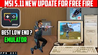 Msi 511 app Player New Update  Good or Bad For lowEnd Players  msi 511 Free Fire low end [upl. by Cirdes]