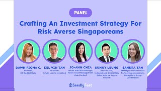 Crafting An Investment Strategy For Risk Averse Singaporeans  Seedly PFF 2024 [upl. by Jamaal]