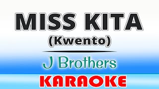 MISS KITA  J Brothers Karaoke [upl. by Saunder]