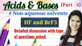 Non aqueous solventsAutoionisation of HF and BrF3Acids and Bases for CSIRNET GATE IITJAM [upl. by Neelrac]