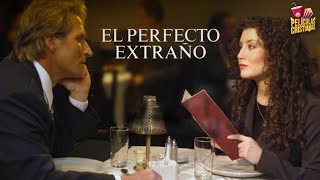 Película Cristiana  El Perfecto Extraño [upl. by Aninay]