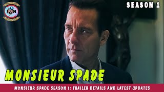 Monsieur Spade Season 1 Trailer Details And Latest Updates  Premiere Next [upl. by Nawrocki]