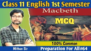 Class 11 1st Semester English Suggestion macbeth mcq questions [upl. by Eednas]