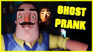 GHOST PRANK MY NEIGHBOR  Hello Neighbor Mod [upl. by Sokram]