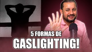 5 FORMAS DO NARCISISTA USAR O GASLIGHTING [upl. by Laban542]