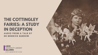 The Cottingley Fairies A Study in Deception [upl. by Smaoht892]