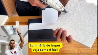 Luminária de Isopor DIY Crie a Sua com Apenas 1 Placa e Cola Quente [upl. by Meijer938]