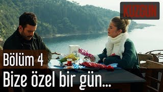 Kuzgun 4 Bölüm  Bize Özel Bir Gün [upl. by Halfon46]