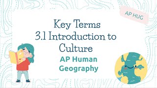 AP Human Geography Key Terms 31 Introduction to Culture [upl. by Hedva]