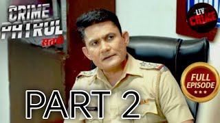 एक Hint से Police ने Solve किए 2 Complicated Cases  Crime Patrol Satark S2  BarnwalCreator [upl. by Jarret]