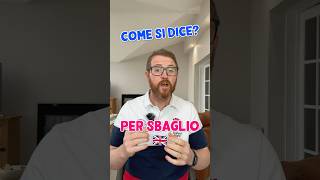 🚫🇬🇧Tre modi per dire PER SBAGLIO in inglese🔥🇬🇧 [upl. by Carlo]