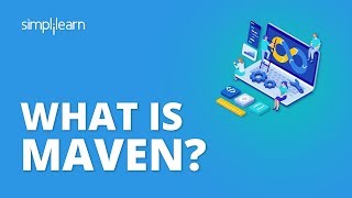 What Is Maven  What Is Maven And How It Works  Maven Tutorial For Beginners  Simplilearn [upl. by Eseela]