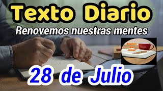 😀Texto diario Domingo 28 de Julio de 2024❤️ Renovemos nuestra mente​🙏 [upl. by Reimer]