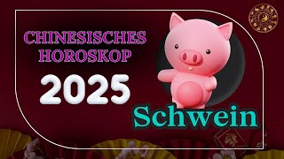 SCHWEIN 2025  CHINESISCHES JAHRESHOROSKOP FÜR 2025 [upl. by Carter603]