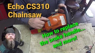 Echo CS310 Chainsaw brake handle Replacement [upl. by Aaberg]